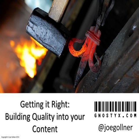 Getting it Right: Building Quality into your Content (July 2014)