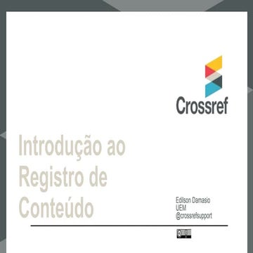 Getting started with Content Registration: Portuguese Webinar / Introdução ao...