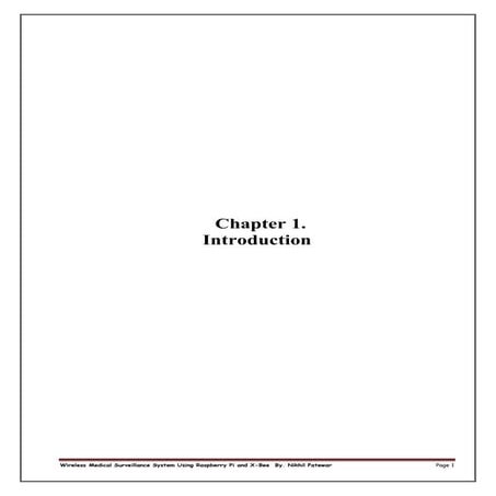 Wireless Medical Surveillance System Using Raspberry Pi and X-Bee By. Nikhil Patewar