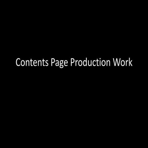 Contents Page Production Work