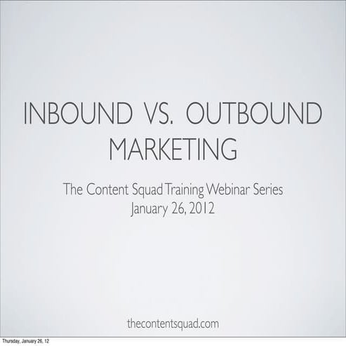 Inbound Marketing vs. Outbound Marketing