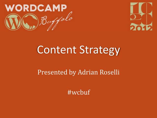 Content Strategy: WordCamp Buffalo 2012