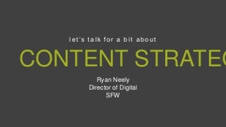 Content Strategy with Ryan Neely