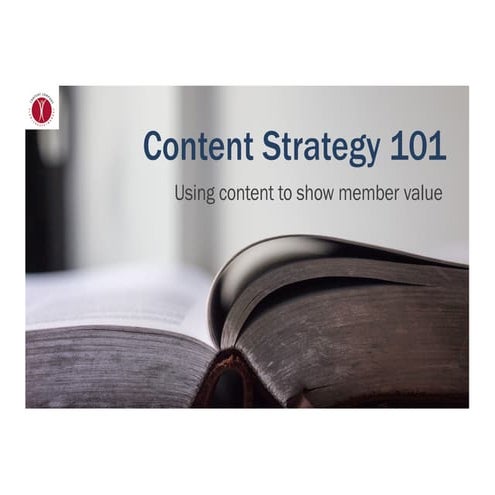 Content strategy 101 for associations - 2019