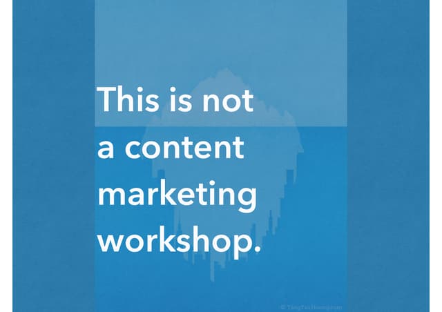 This is not a content marketing wor...