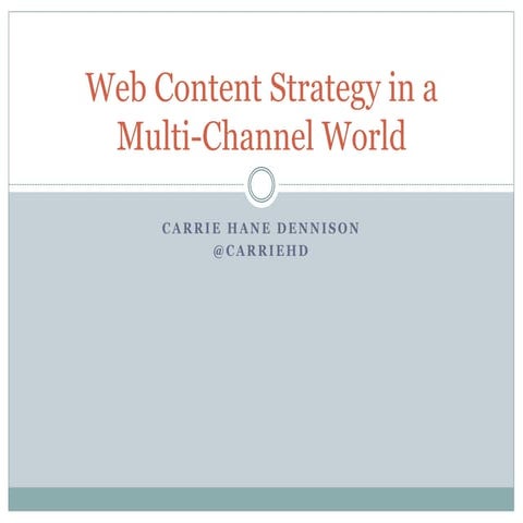 Web Content Strategy in a Multi-Channel World