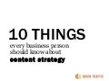 10 things every business person should know about content strategy
