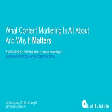What Content Marketing Is All About And Why It Matters