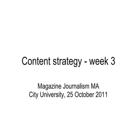 City Journalism - Magazine MA - week 4 - Content strategy