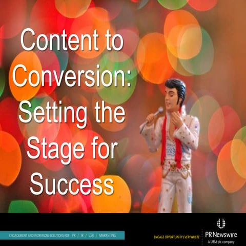 Content to Conversion: Setting the Stage for Success - Portland Communicators...