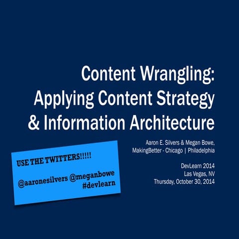 Content Wrangling: Applying Content Strategy & Information Architecture