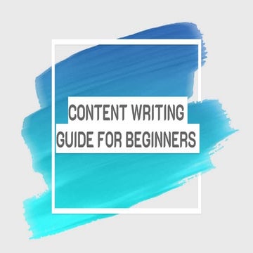 Content writing Guidelines For Beginners 