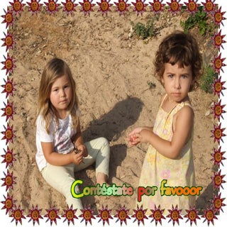 Contéstate por favor