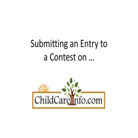 Submitting an Contest Entry on ChildCareInfo.com