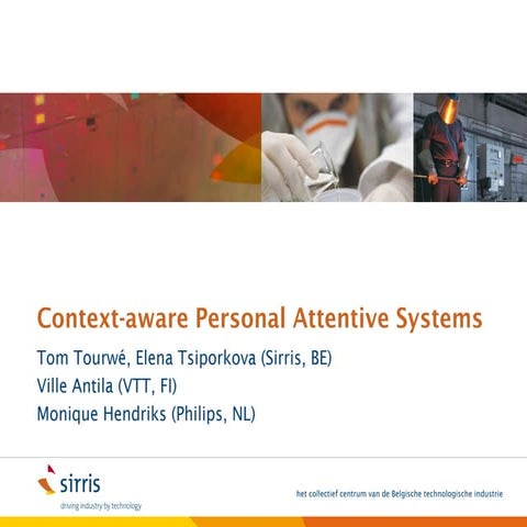 Context-aware personal-attentive systems