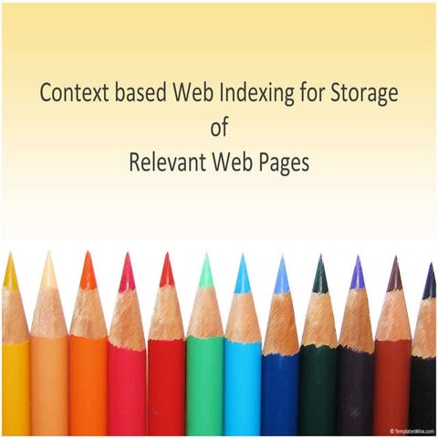 Context based Web Indexing for Storage of Relevant Web Pages