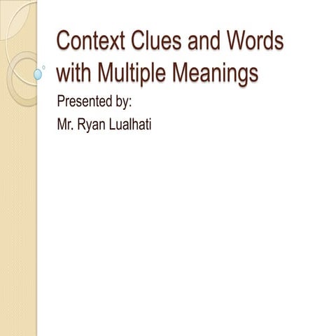Context clues and words with multiple meanings