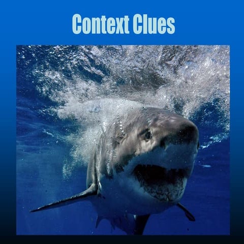 Context cluesarelikesharks