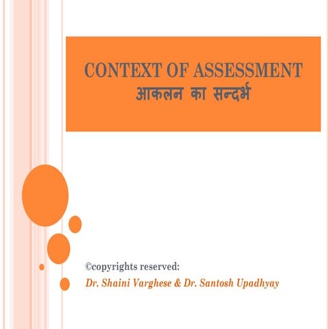Context of assessment