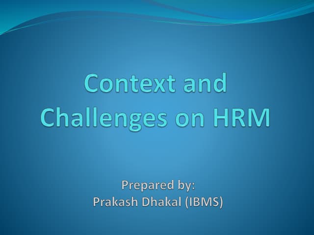 Context of hrm and challenges