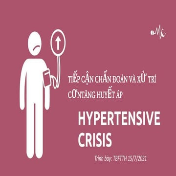 Tiếp cận chẩn đoán và xử trí cơn tăng huyết áp - THA khẩn cấp - THA cấp cứu