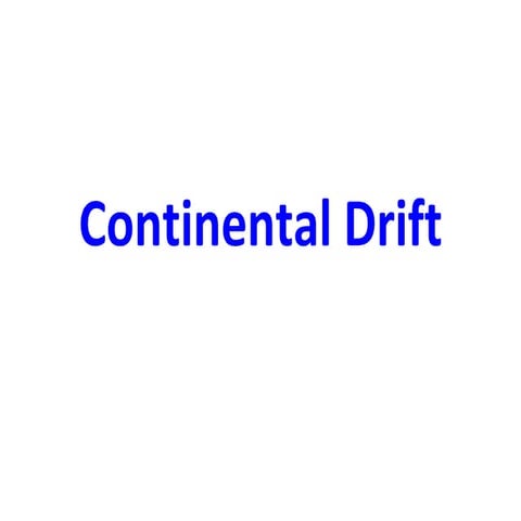 Continental Drift Presentation1