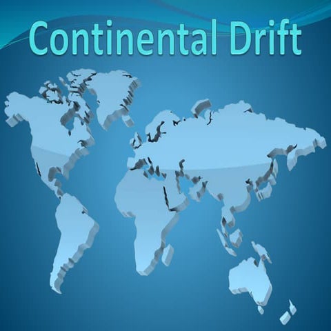 Continental drift - A2 Geography