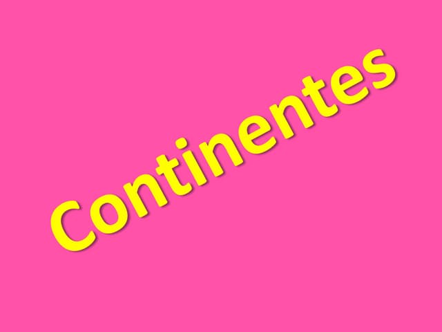 Continentes