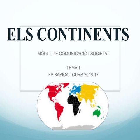 Continents tema 1