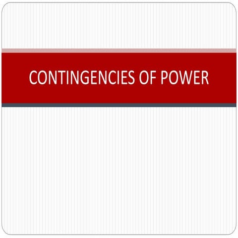 Contingencies of power