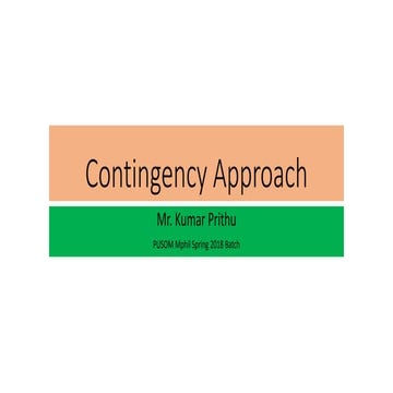 Contingency approach of managment by prithu