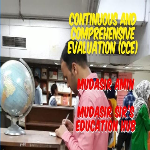 Continuous And Comprehensive Evaluation (CCE)