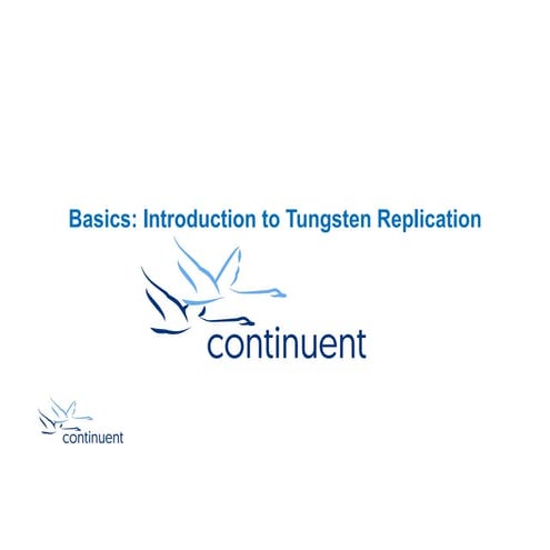 Training Slides: Basics 101: Introduction to Tungsten Replicator