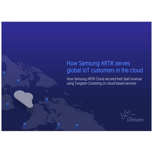 Webinar Slides: How Samsung ARTIK Serves Global IoT Customers in the Cloud
