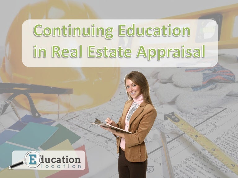 Continuing Education in Real Estate Appraisal