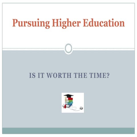 Pursuing Higher Education | PPTX
