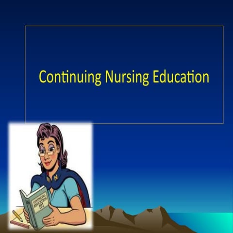 Continuing education in nursing | PPTX