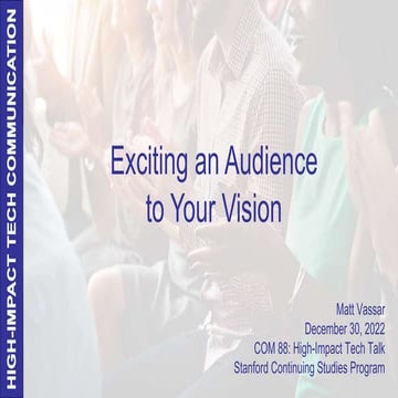 Exciting an Audience to Your Vision: Elevator Talks & Technical Talks