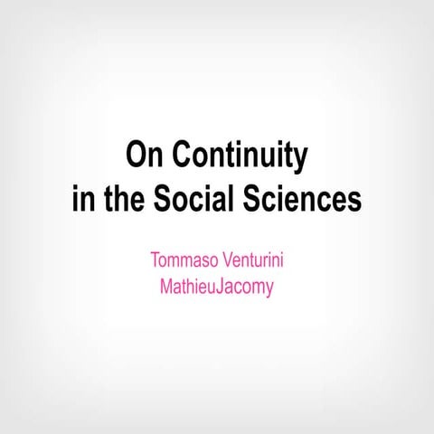 On Continuity in Social Sciences