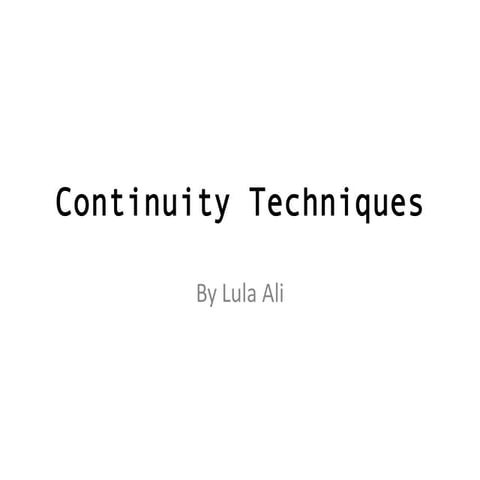 Continuity Techniques - Media