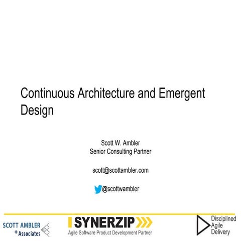 Continuous architecture and emergent design