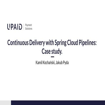 Continuous delivery with Spring Cloud Pipelines Case Study