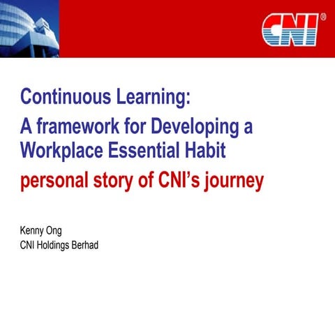 Continuous Learning: A framework for Developing a Workplace Essential Habit -...