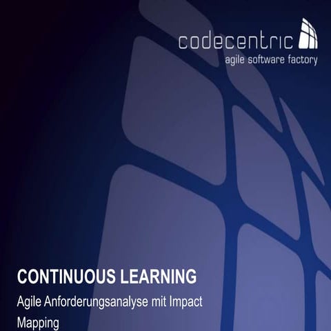 Continuous Learning - Agile Anforderungsanalyse mit Impact Mapping