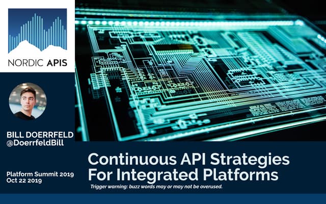  Continuous API Strategies for Integrated Platforms