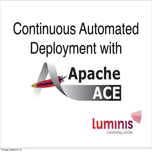 Continuous Automated Deployment with Apache Ace - Jago de Vreede ...