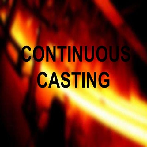 Continuous casting-tundish technology