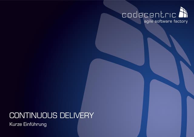 Continuous delivery