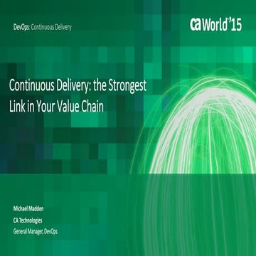 Continuous Delivery: the Strongest Link in Your Value Chain