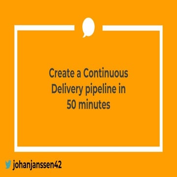 Continuous delivery in 50 minutes
